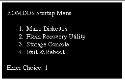 Screen capture showing text menu of user options for ROMDOS startup. Option 1 "Make Diskettes" is entered at the "Enter Choice" prompt.